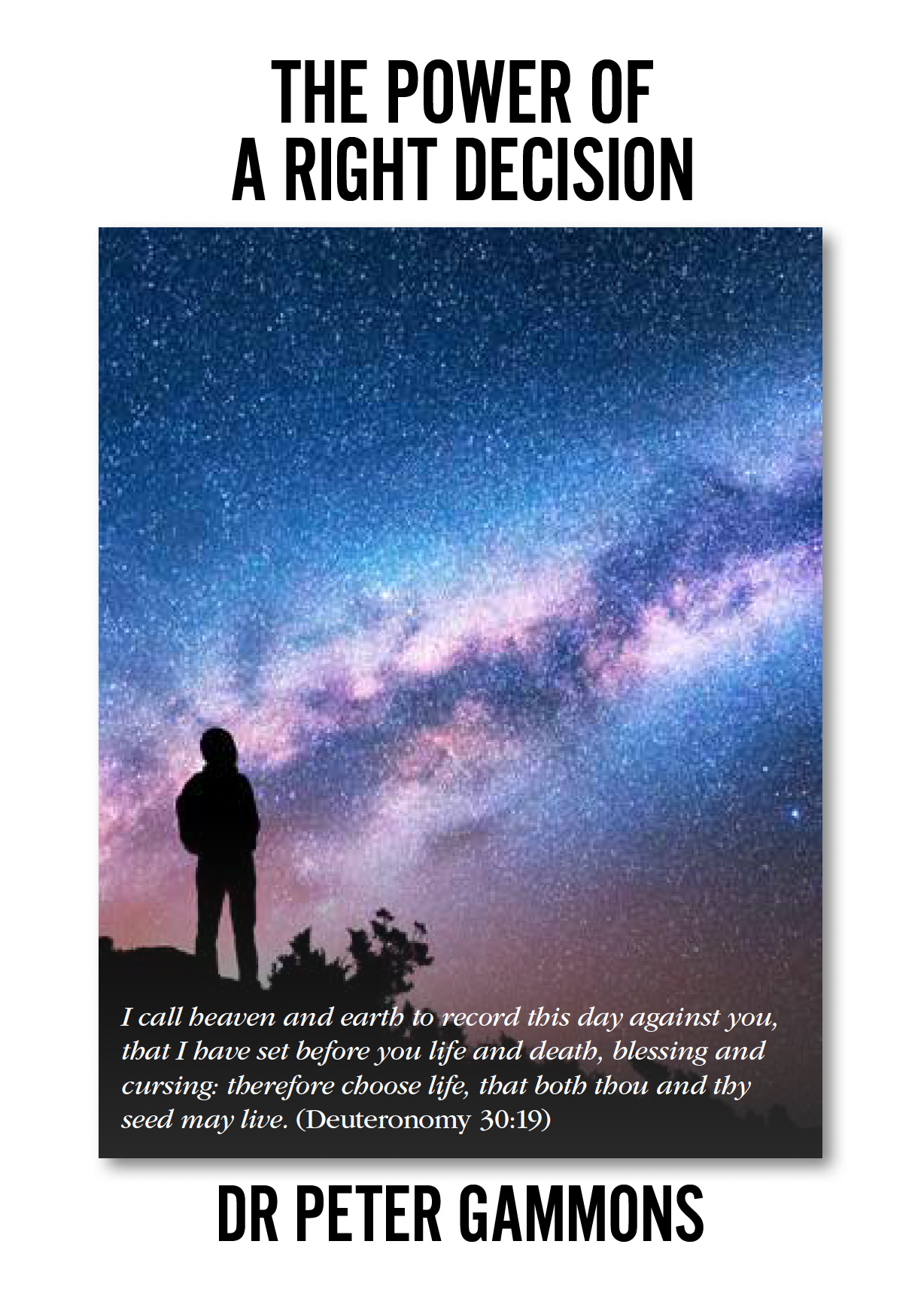 The Power of a Right Decision