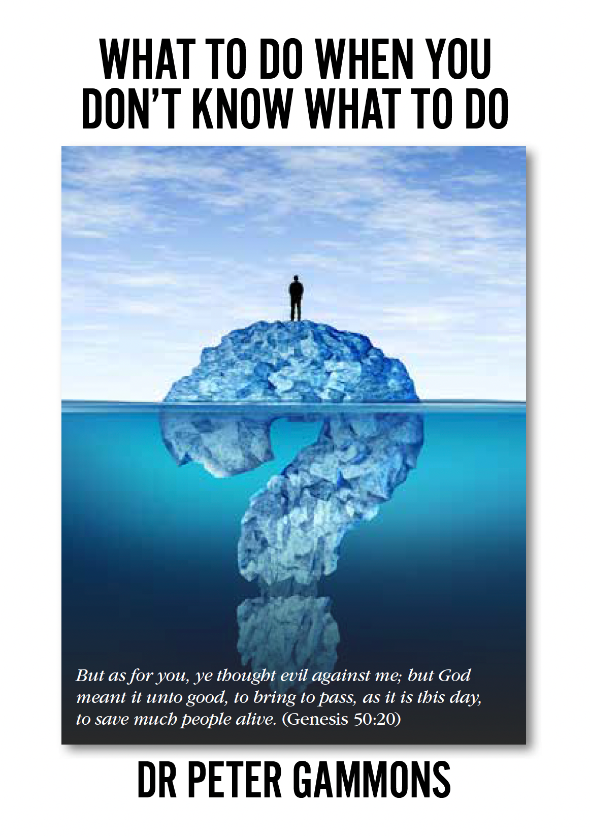 What to Do When You Don’t Know What To Do